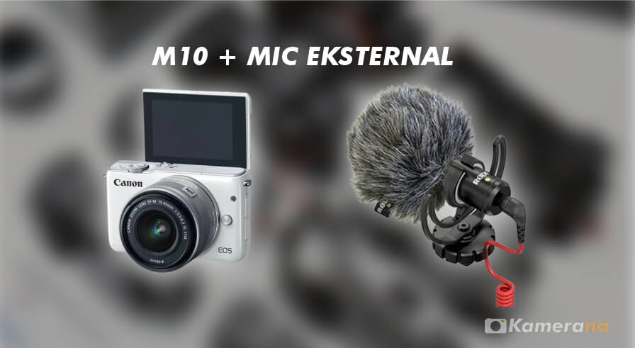 Mic Kamera Canon M10 M100 M200 Kamerana