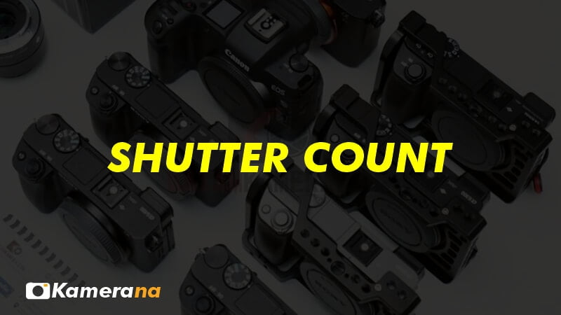 Cara Cek Shutter Count Kamera, dan Penjelasan Shutter Count Adalah